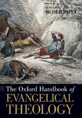 The Oxford Handbook of Evangelical Theology