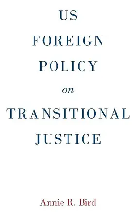 Us Foreign Policy on Transitional Justice