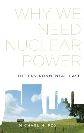 Why We Need Nuclear Power