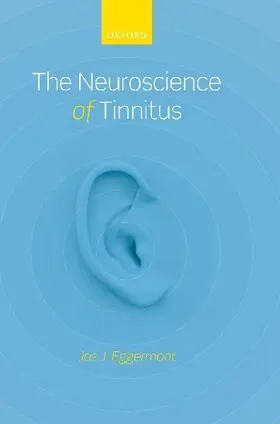 The Neuroscience of Tinnitus