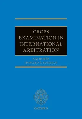 Cross Examination in International Arbitration