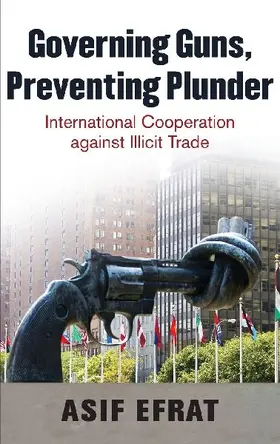 Governing Guns, Preventing Plunder