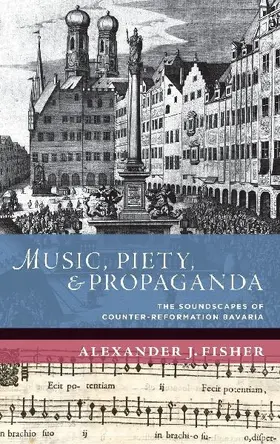 Music, Piety, and Propaganda