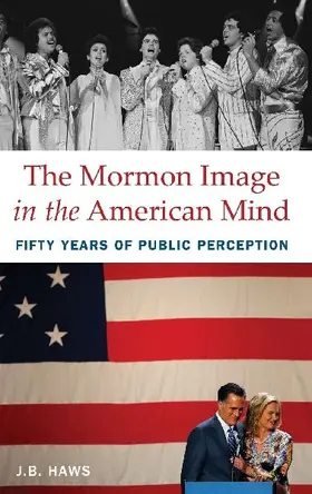 The Mormon Image in the American Mind