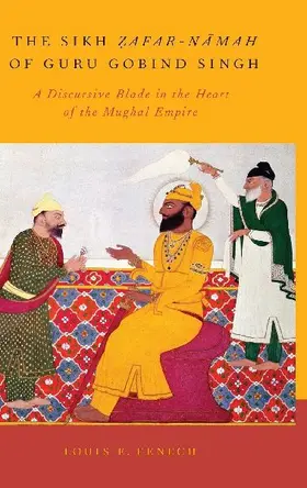 The Sikh Zafar-namah of Guru Gobind Singh