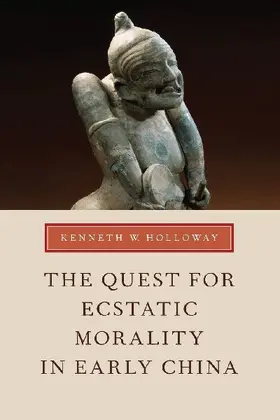 Quest for Ecstatic Morality in Early China