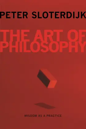 The Art of Philosophy - Wisdom as a Practice