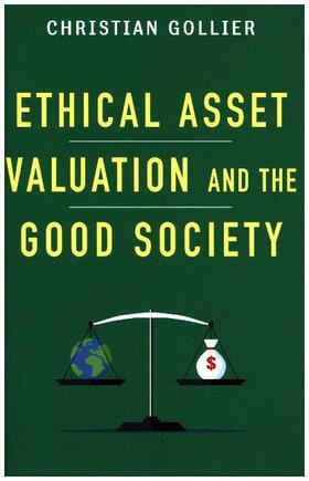 Ethical Asset Valuation and the Good Society