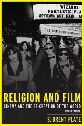 Religion and Film - Cinema and the Re-creation of the World