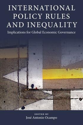 International Policy Rules and Inequality - Implications for Global Economic Governance