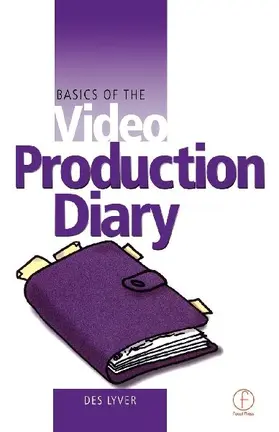 Basics of the Video Production Diary