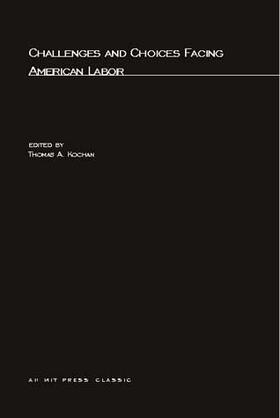 Challenges and Choices Facing American Labor