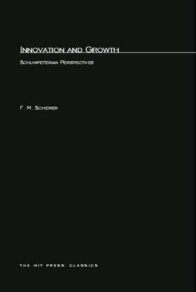 Innovation and Growth: Schumpeterian Perspectives