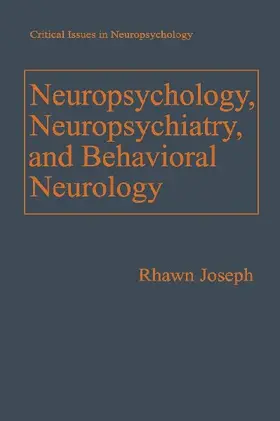 Neuropsychology, Neuropsychiatry, and Behavioral Neurology