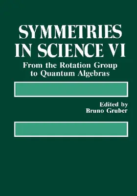 Symmetries in Science VI