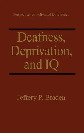 Deafness, Deprivation, and IQ