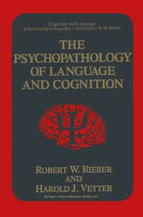 The Psychopathology of Language and Cognition