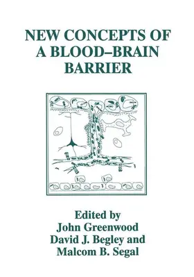 New Concepts of a Blood-Brain Barrier