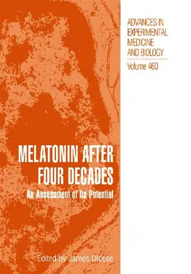 Melatonin after Four Decades