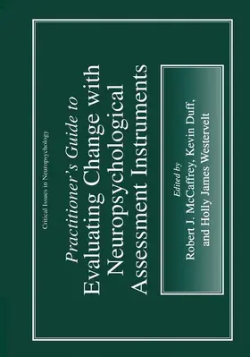 Practitioner's Guide to Evaluating Change with Neuropsychological Assessment Instruments