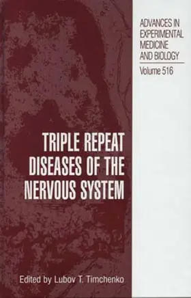 Triple Repeat Diseases of the Nervous Systems