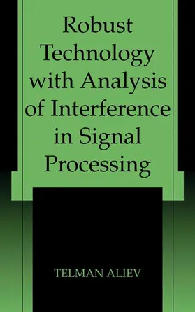 Robust Technology with Analysis of Interference in Signal Processing