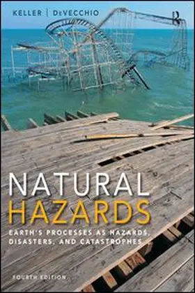 Natural Hazards: Earth's Processes as Hazards, Disasters, and Catastrophes