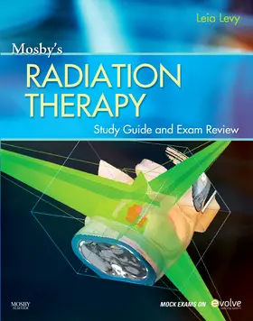 Mosby's Radiation Therapy Study Guide and Exam Review (Print