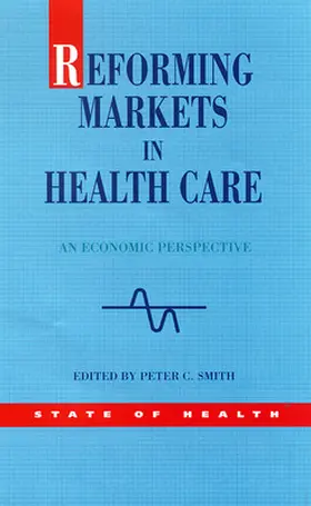 Reforming Markets in Health Care