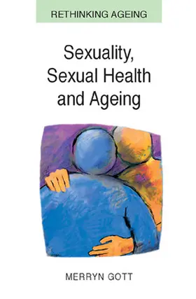 Sexuality, Sexual Health and Ageing