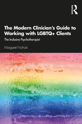 The Modern Clinician's Guide to Working with LGBTQ+ Clients