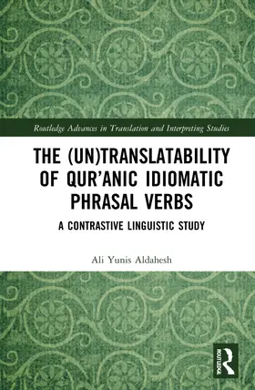 The (Un)Translatability of Qur'anic Idiomatic Phrasal Verbs