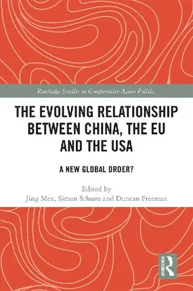The Evolving Relationship between China, the EU and the USA