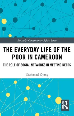 The Everyday Life of the Poor in Cameroon: The Role of Social Networks in Meeting Needs