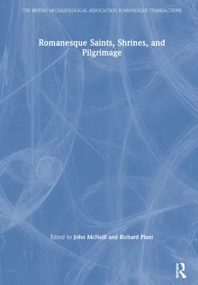 Romanesque Saints, Shrines, and Pilgrimage