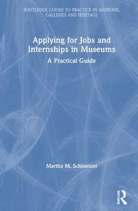 Applying for Jobs and Internships in Museums