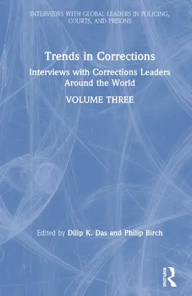 Trends in Corrections: Interviews with Corrections Leaders Around the World, Volume Three