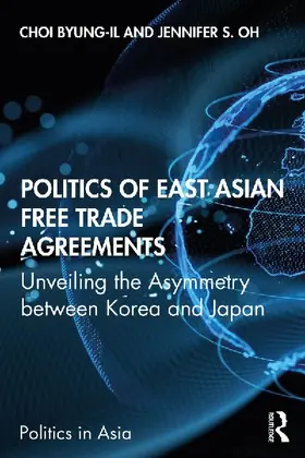 Politics of East Asian Free Trade Agreements