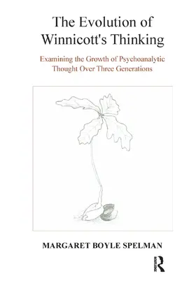 The Evolution of Winnicott's Thinking