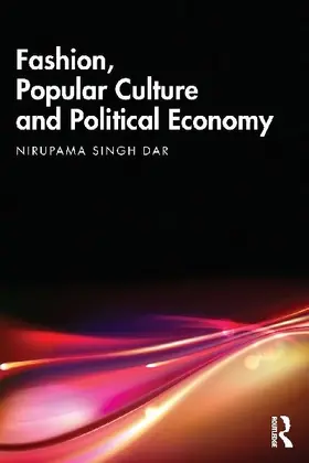 Fashion, Popular Culture and Political Economy