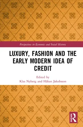 Luxury, Fashion and the Early Modern Idea of Credit