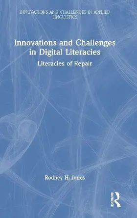 Innovations and Challenges in Digital Literacies