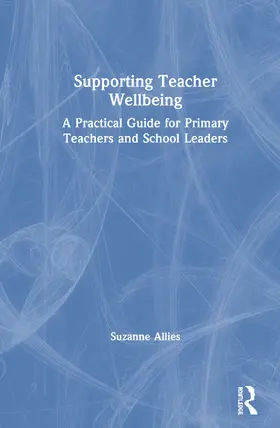 Supporting Teacher Wellbeing