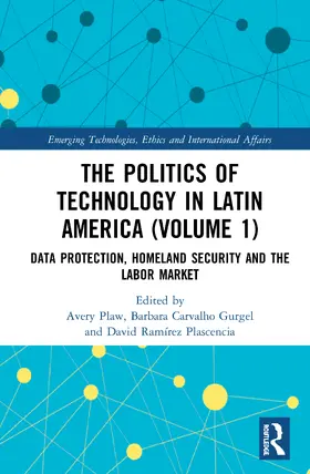 The Politics of Technology in Latin America (Volume 1)