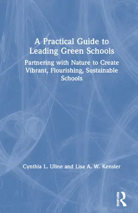 A Practical Guide to Leading Green Schools