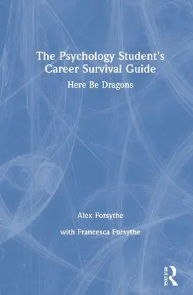 The Psychology Student's Career Survival Guide