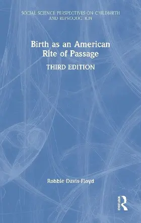 Birth as an American Rite of Passage