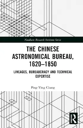 The Chinese Astronomical Bureau, 1620-1850