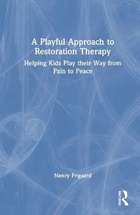 A Playful Approach to Restoration Therapy