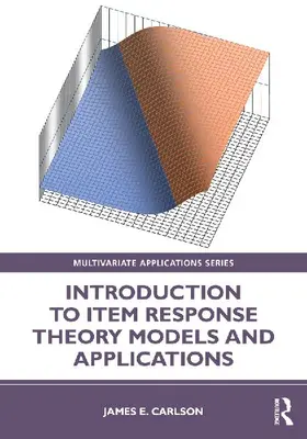 Introduction to Item Response Theory Models and Applications